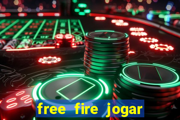 free fire jogar agora teste